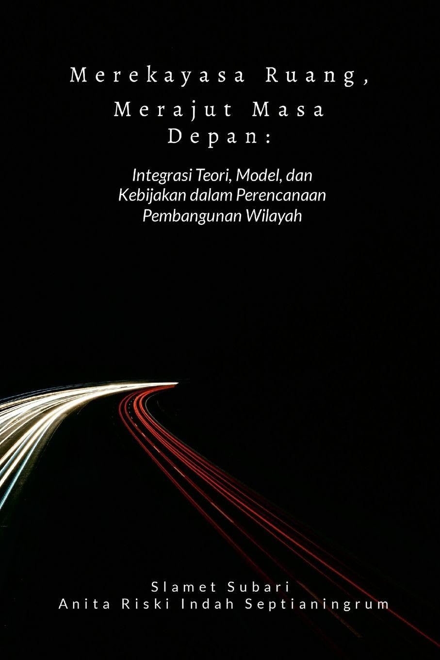 Merekayasa Ruang, Merajut Masa Depan Law