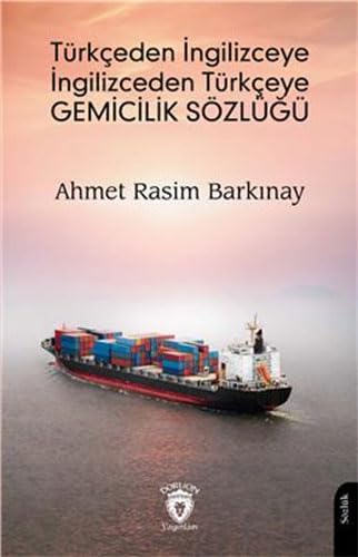 Türkçeden İngilizceye İngilizceden Türkçeye Gemicilik Sözlüğü General education