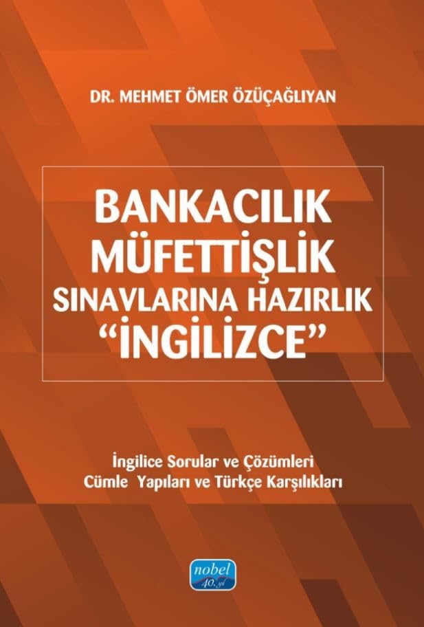 Bankacılık ve Müfettişlik Sınavlarına Hazırlık "İngilizce" Books