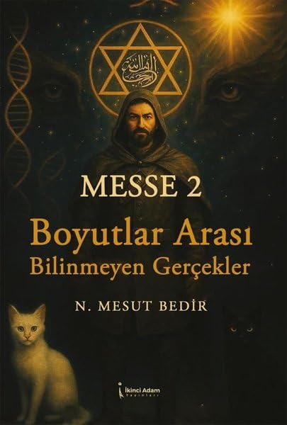 Messe 2 - Boyutlar Arasi Bilinmeyen Gercekler Historical Fiction