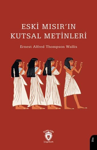 Eski Mısır’ın Kutsal Metinleri Religion & Esotericism