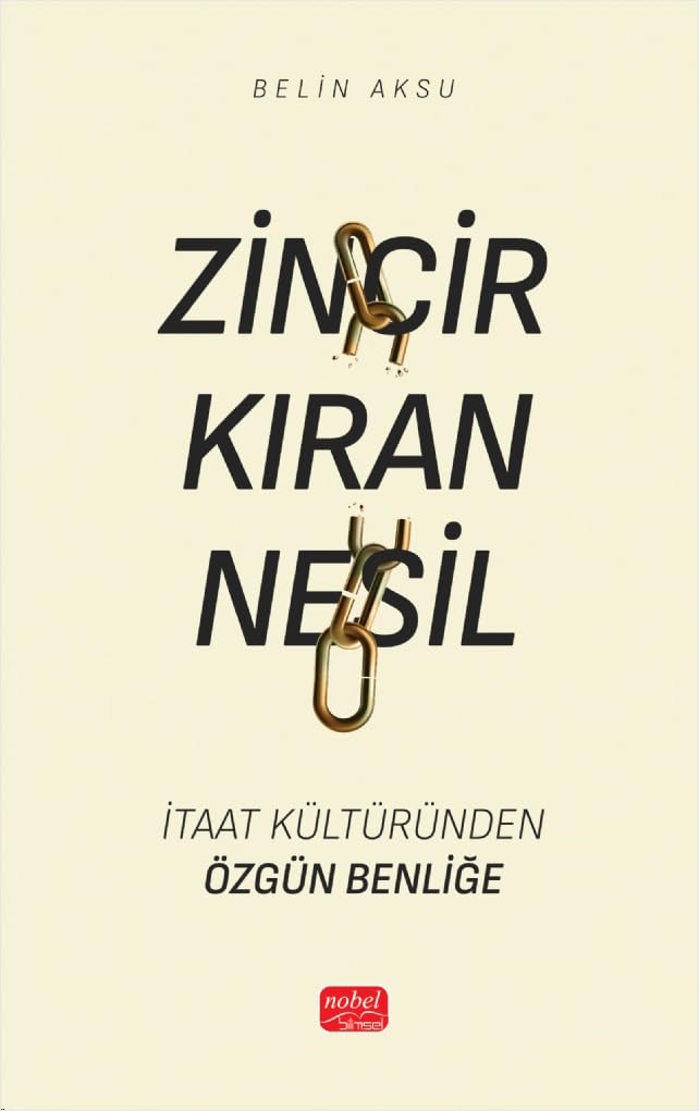 Zincir Kıran Nesil: İtaat Kültüründen Özgün Benliğe Psychology