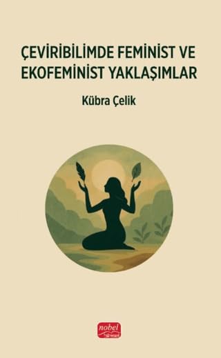 Çeviribilimde Feminist ve Ekofeminist Yaklaşımlar Books