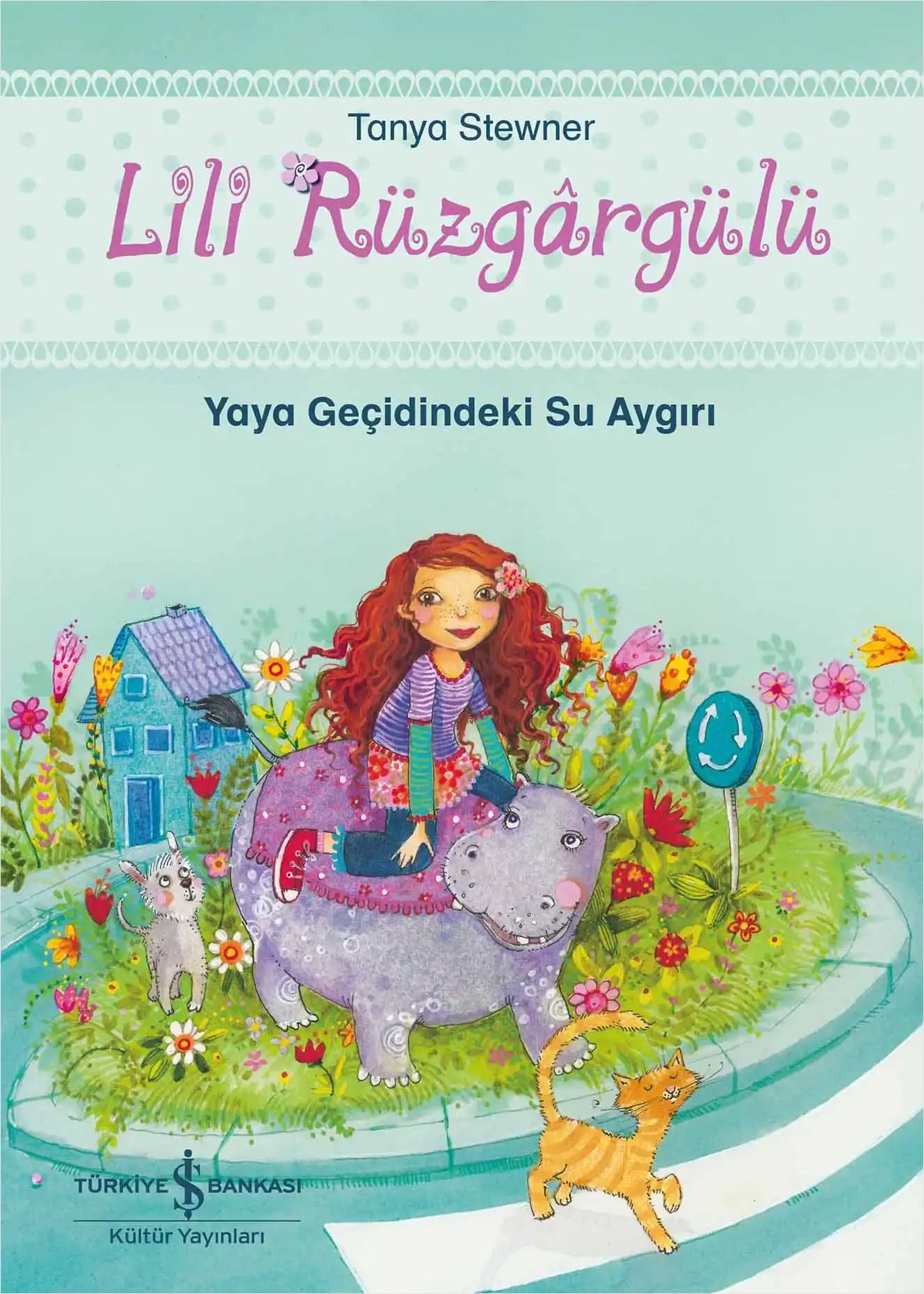 Lili Rüzgargülü: Yaya Geçidindeki Su Aygırı Fairy Tales & Legends