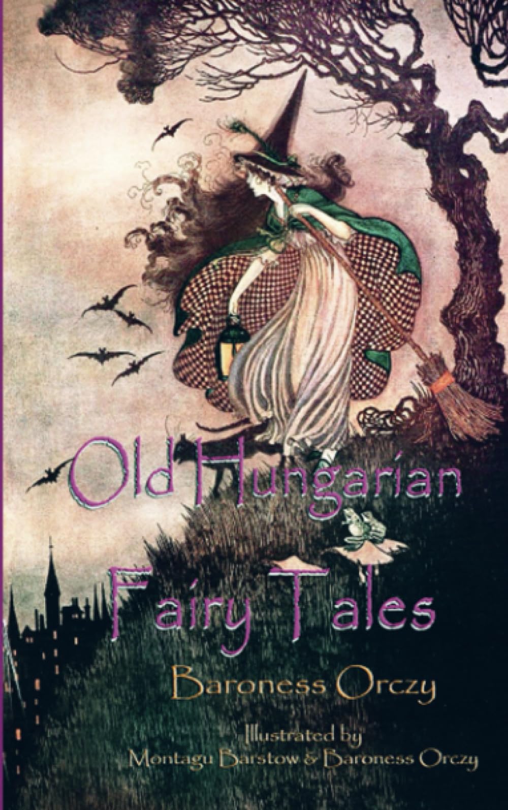 Old Hungarian Fairy Tales Fairy Tales & Legends