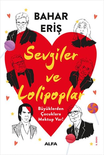 Sevgiler ve Lolipoplar: Büyüklerden Çocuklara Mektup Var! Contemporary literature