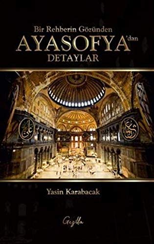 Bir Rehberin Gözünden Ayasofyadan Detaylar Books