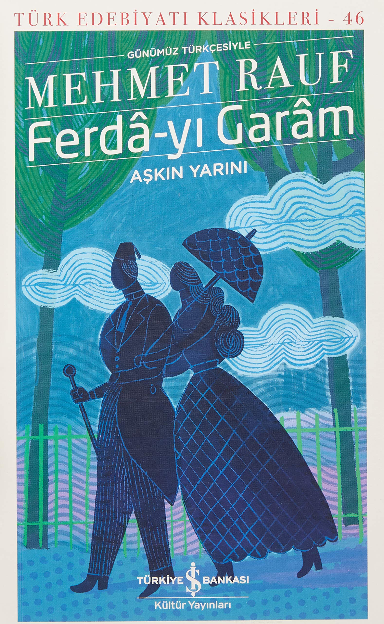 Ferda-yı Garam - Aşkın Yarını (Günümüz Türkçesiyle) Historical Fiction