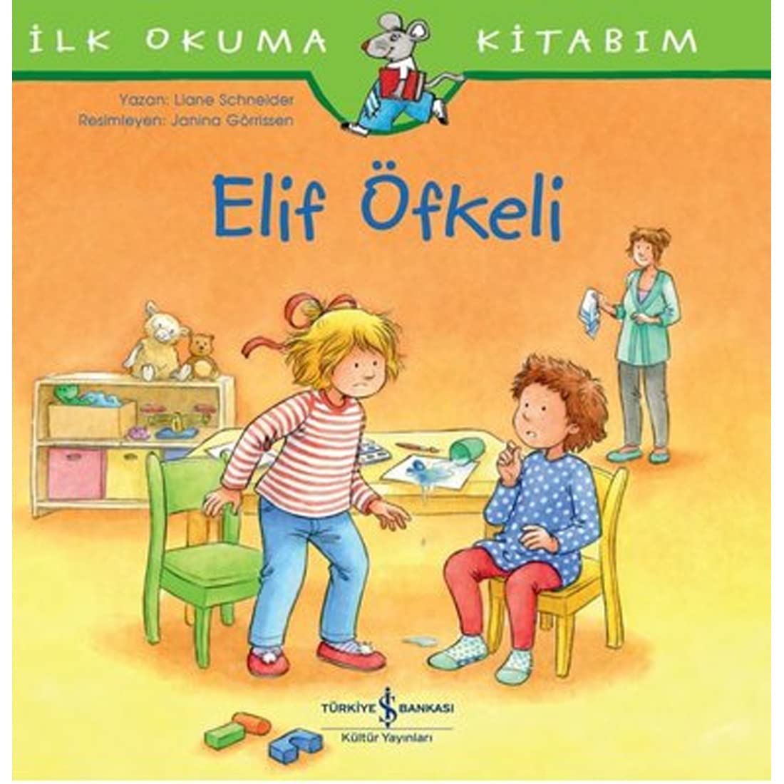Elif Öfkeli - İlk Okuma Kitabım Fairy Tales & Legends