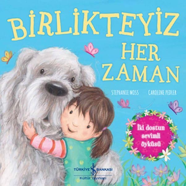 Birlikteyiz Her Zaman: İki Dostun Sevimli Öyküsü book
