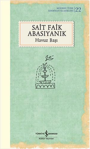 Havuz Başı - Modern Türk Edebiyatı Klasikleri Historical Fiction