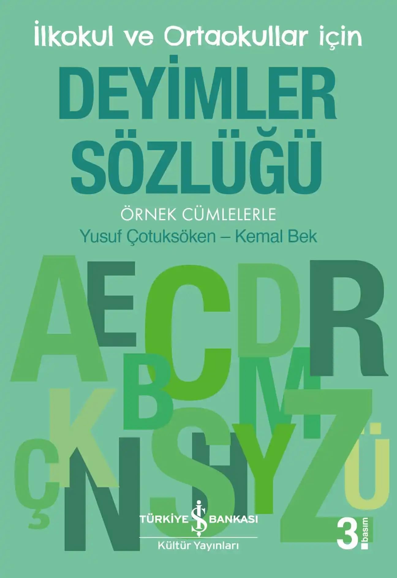 İlkokul ve Ortaokullar İçin Deyimler Sözlüğü: Örnek Cümlelerle General education