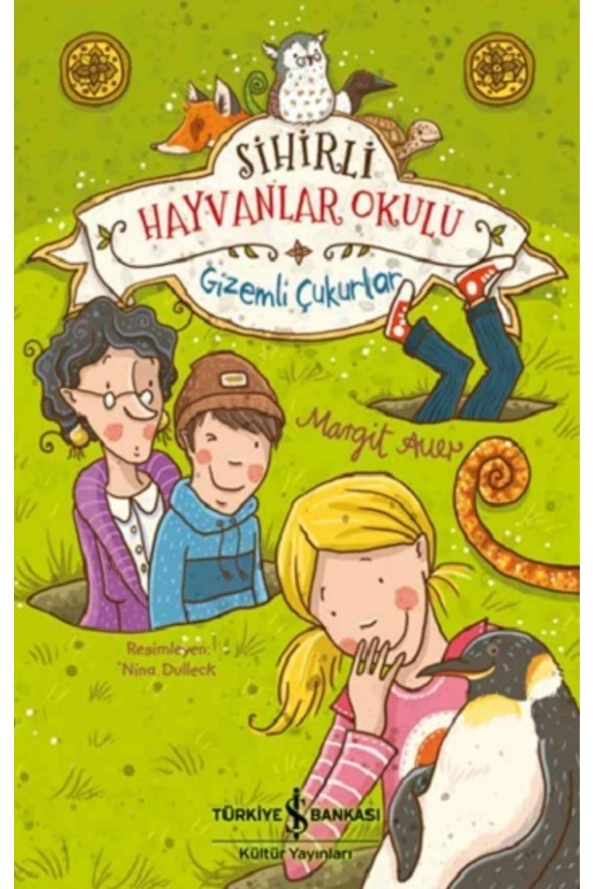 Sihirli Hayvanlar Okulu - Gizemli Cukurlar book