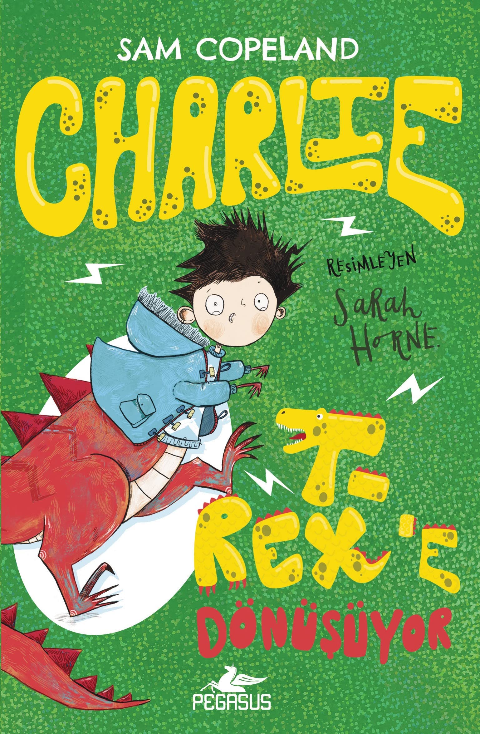 Charlie Serisi 2 - Charlie T - Rex'e Dönüşüyor Fairy Tales & Legends