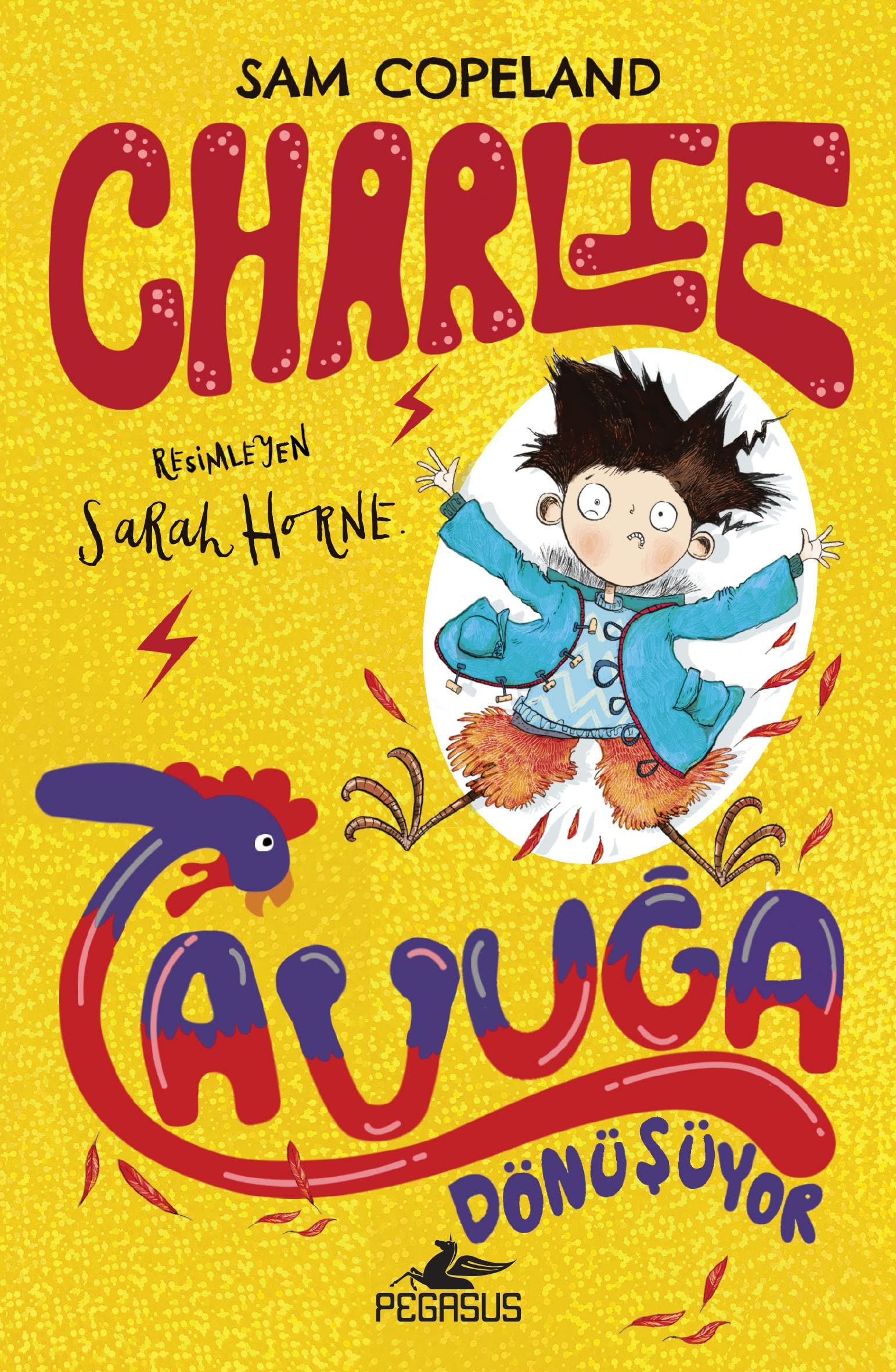 Charlie Serisi 1 - Charlie Tavuğa Dönüşüyor Fairy Tales & Legends