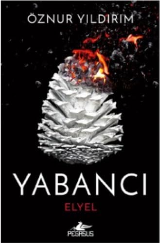 Yabancı - Elyel: Yabancı Serisi 3. Kitap Historical Fiction