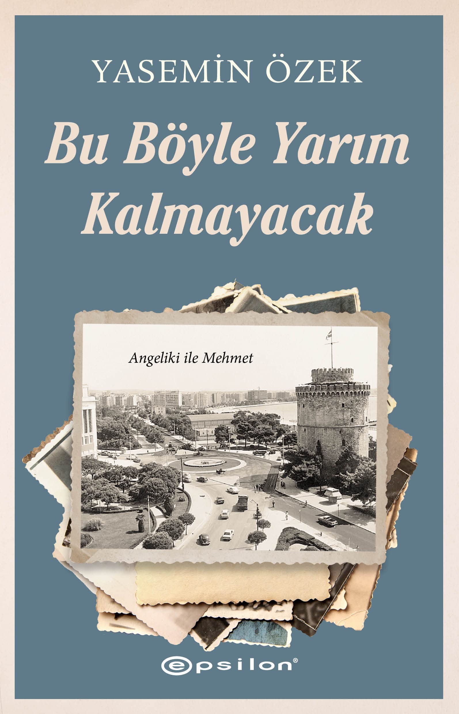 Bu Böyle Yarim Kalmayacak - Angeliki ile Mehmet 2 Historical Fiction