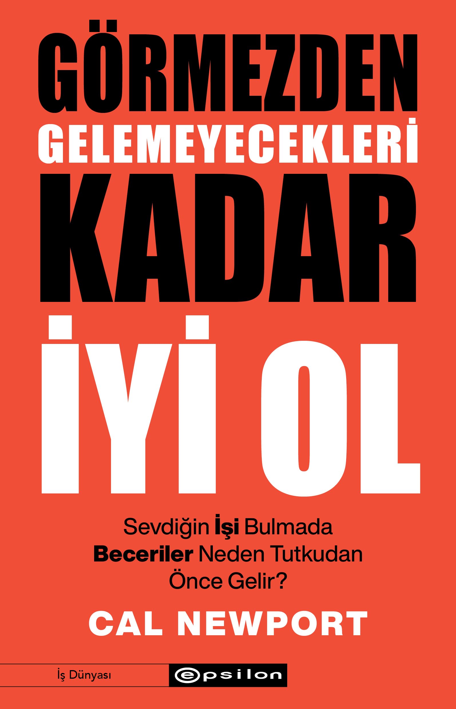 Görmezden Gelemeyecekleri Kadar Iyi Ol Business, Finance & Career