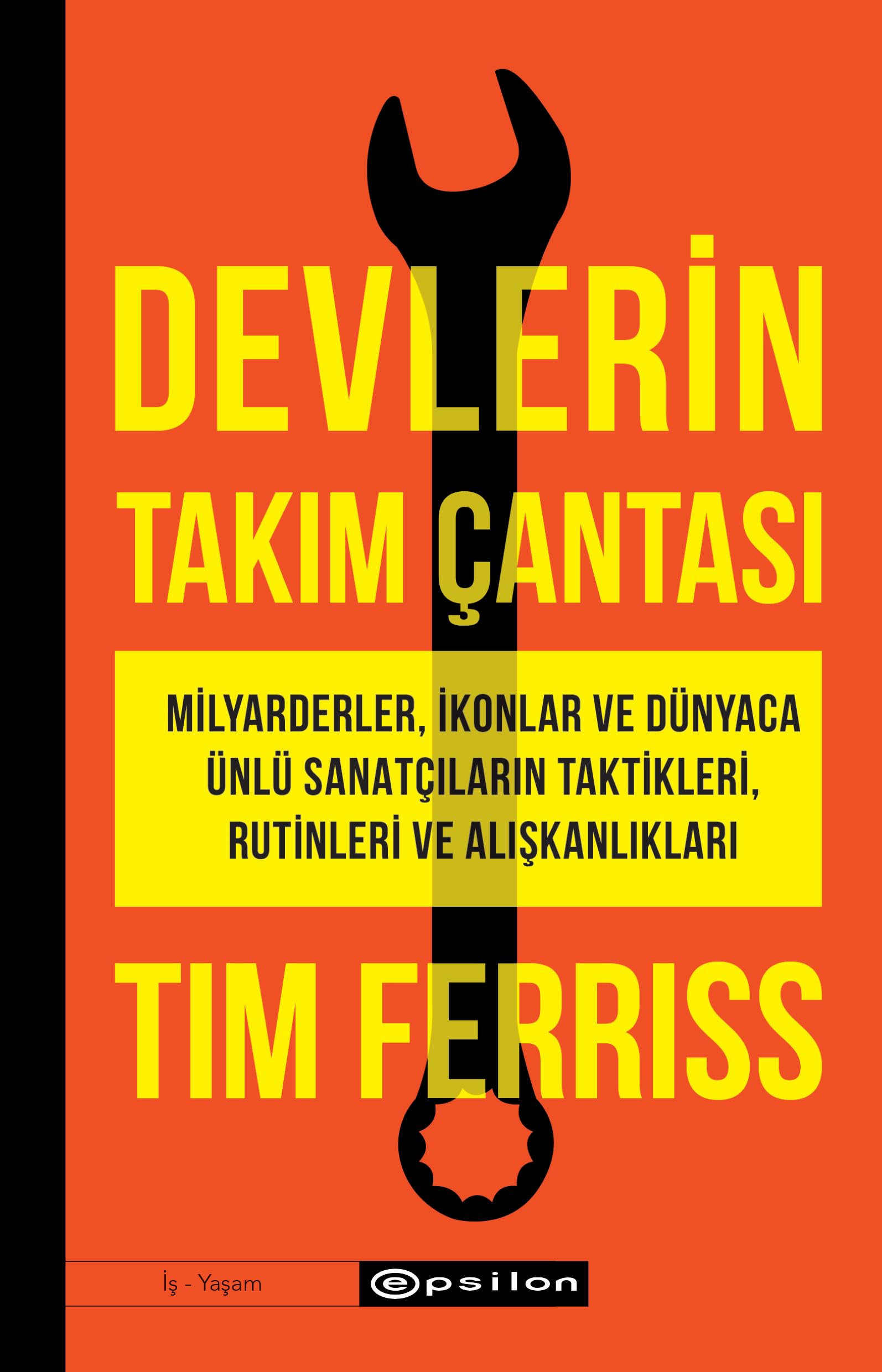 Devlerin Takım Çantası;Milyarderler, İkonlar ve Dünyaca Ünlü Sanatçıların Taktikleri, Rutinleri ve Alışkanlıkları Business, Finance & Career
