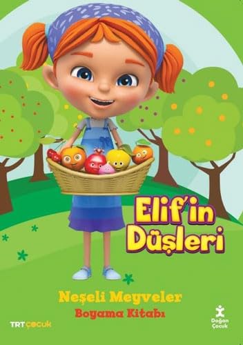 TRT Çocuk - Elif'in Düşleri - Neşeli Meyveler Boyama Kitabı Fairy Tales & Legends