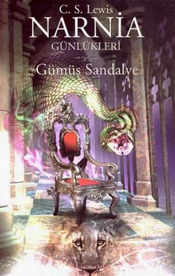 Narnia Günlükeri 6;Gümüş Sandalye Fairy Tales & Legends
