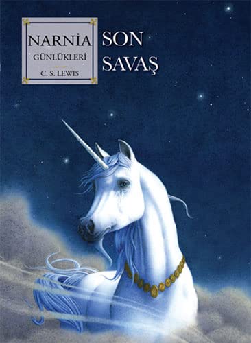 Narnia Günlükleri 7 - Son Savaş Fairy Tales & Legends