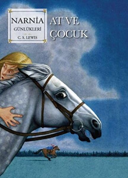 Narnia Günlükleri 3 - At ve Çocuk Fairy Tales & Legends