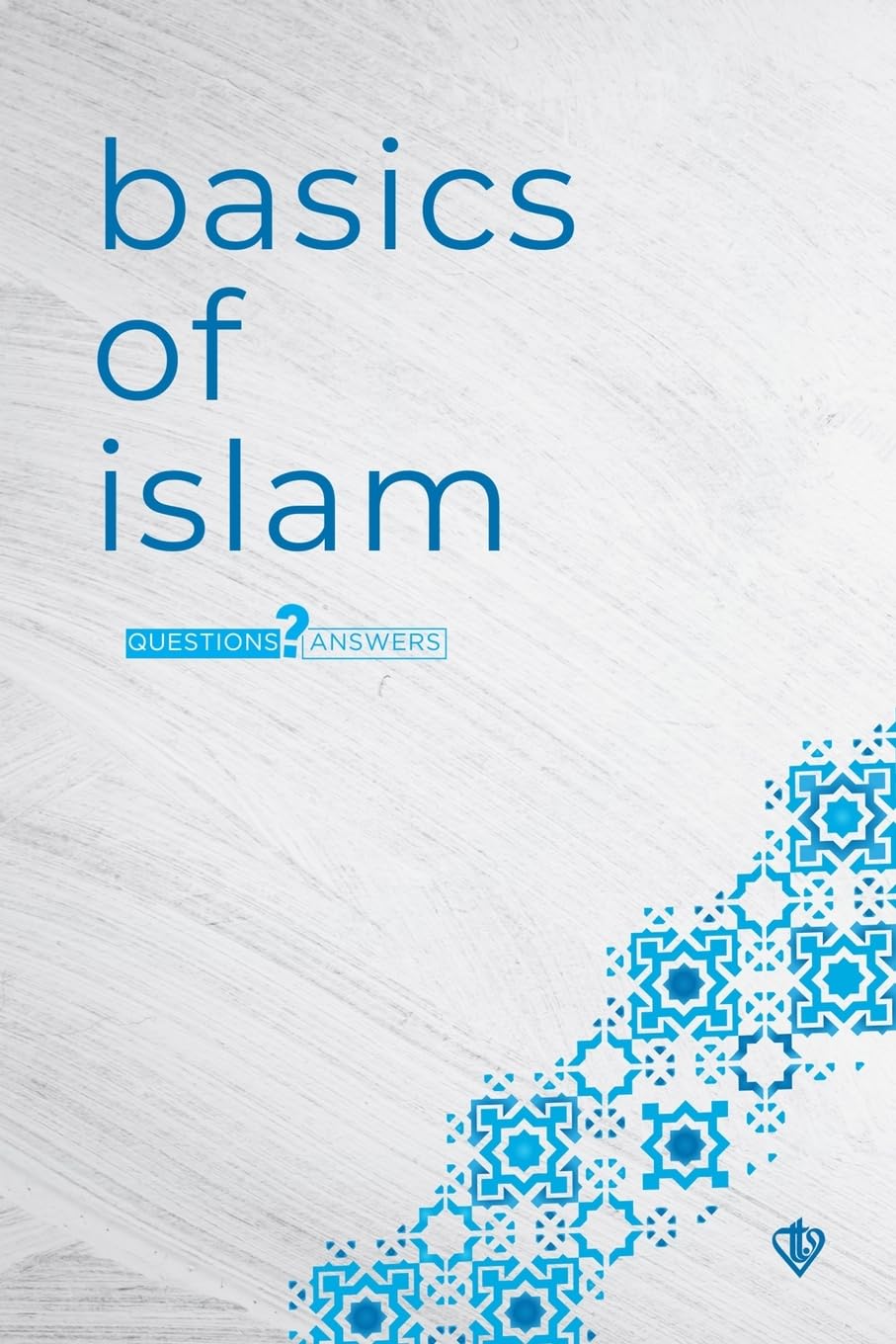 Basics of Islam - Questions and Answers Religion & Esotericism