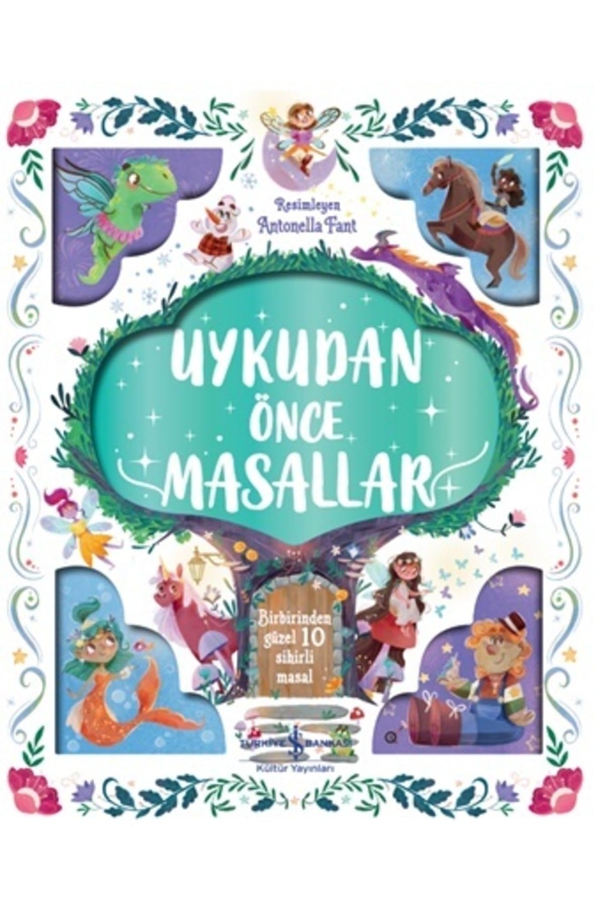 Uykudan Önce Masallar: Birbirinden Güzel 10 Sihirli Masal Fairy Tales & Legends