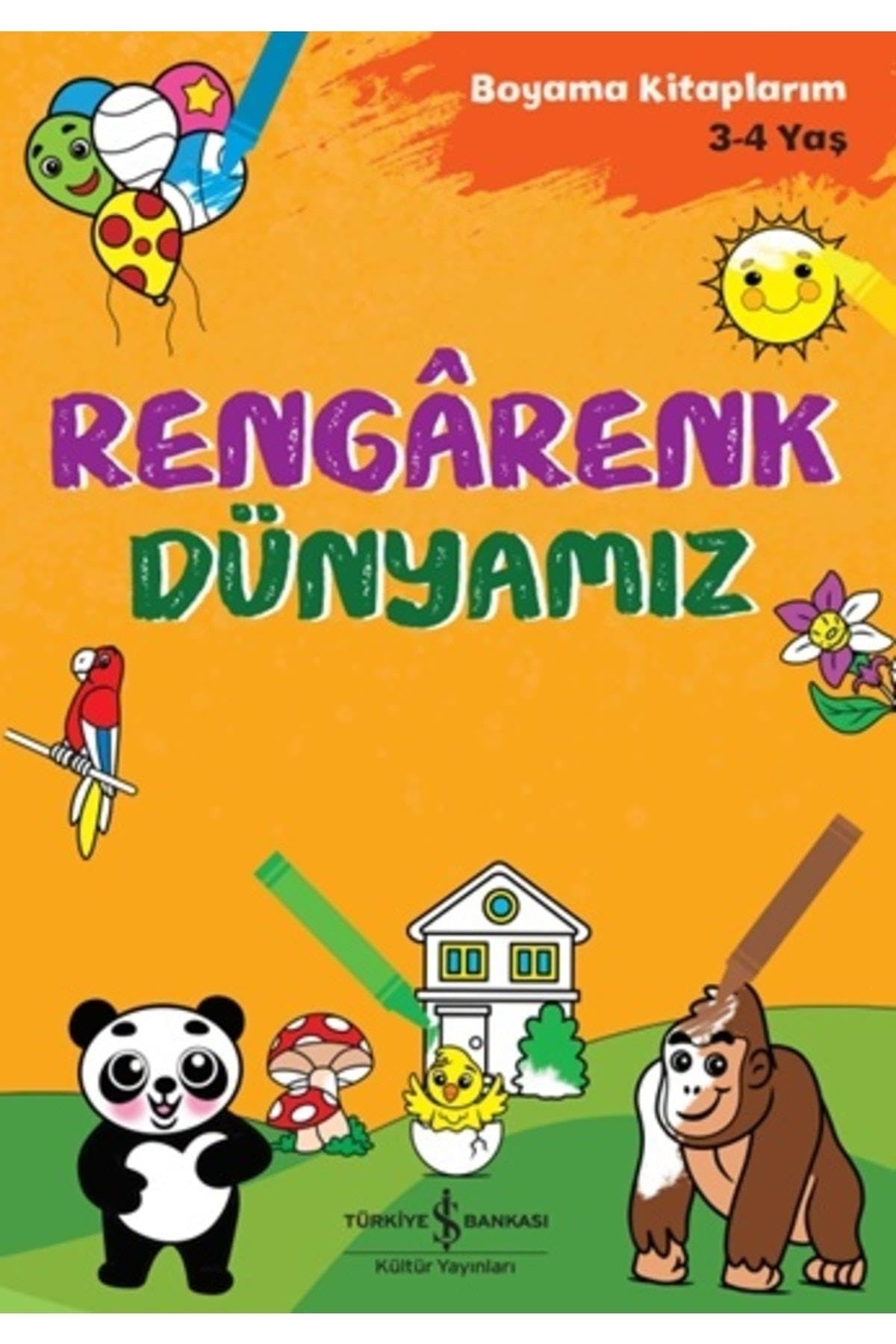 Rengarenk Dünyamız - Boyama Kitaplarım 3-4 Yaş Contemporary literature