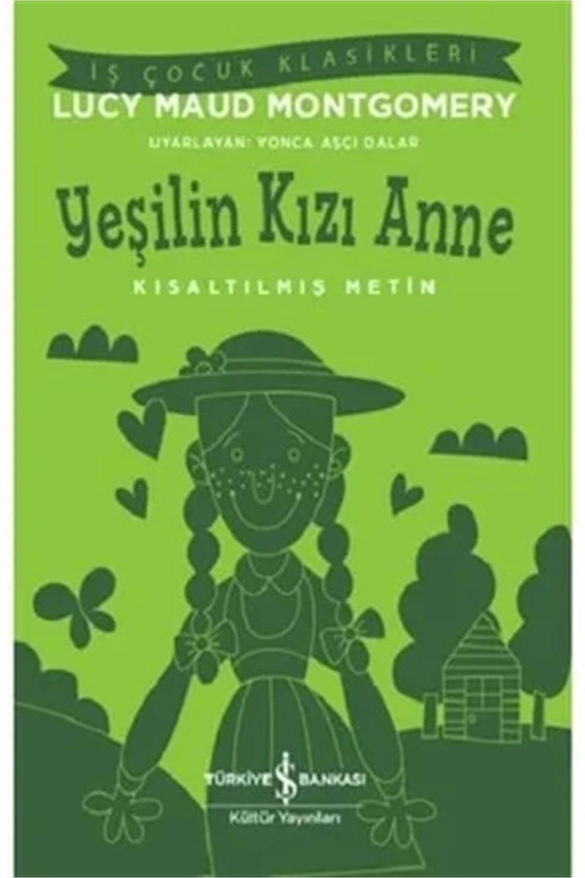 Yesilin Kizi Anne Kisaltilmis Metin Fairy Tales & Legends