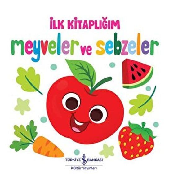 Meyveler ve Sebzeler - Ilk Kitapligim Ciltli Contemporary literature