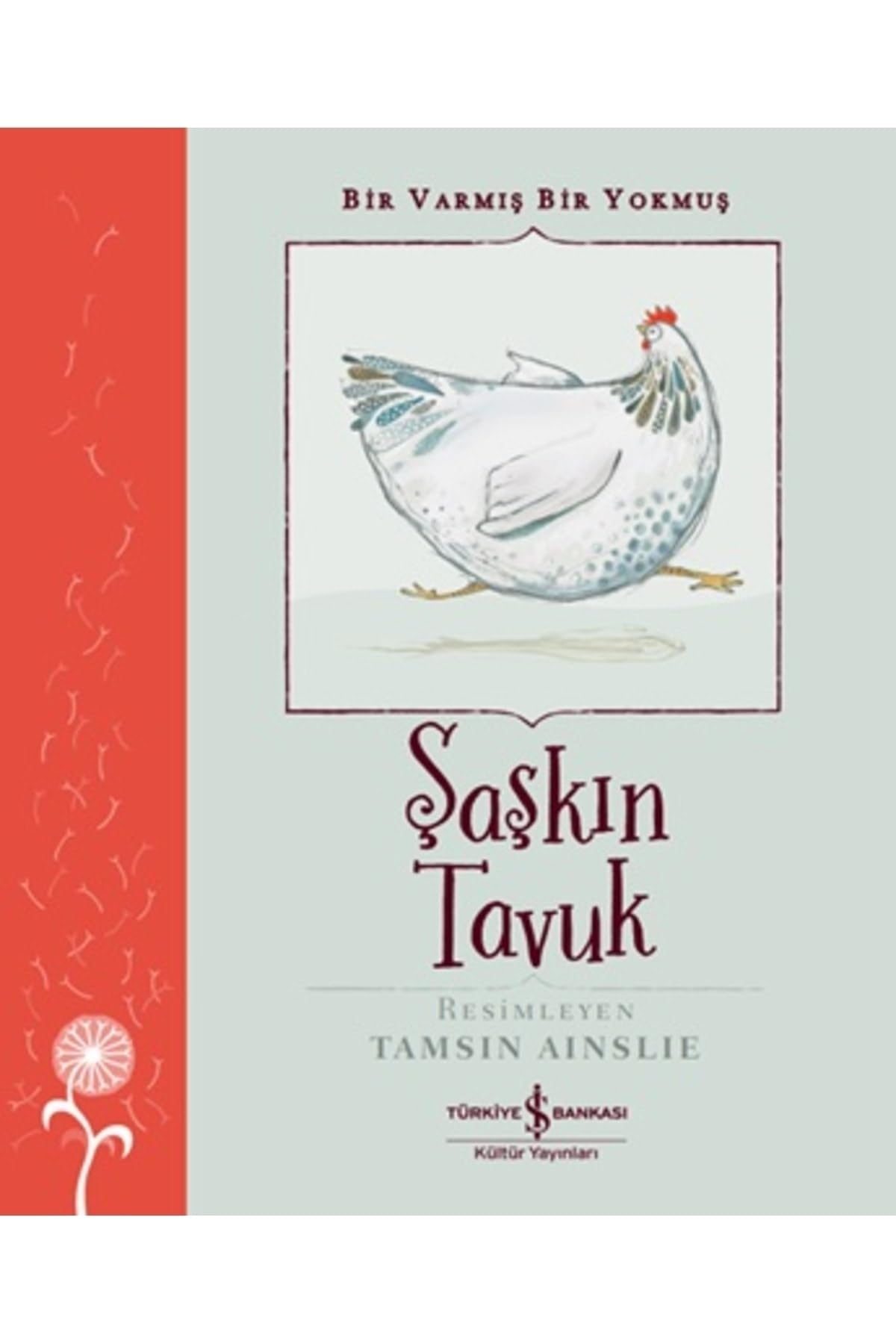 Şaşkın Tavuk – Bir Varmış Bir Yokmuş Books