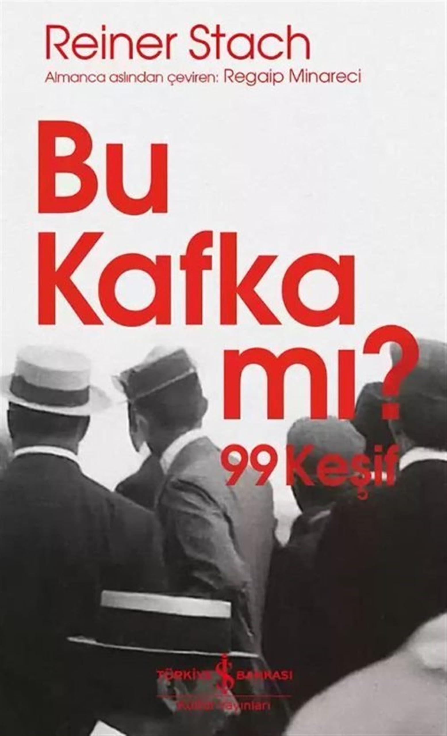 Bu Kafka Mı? 99 Keşif Contemporary literature