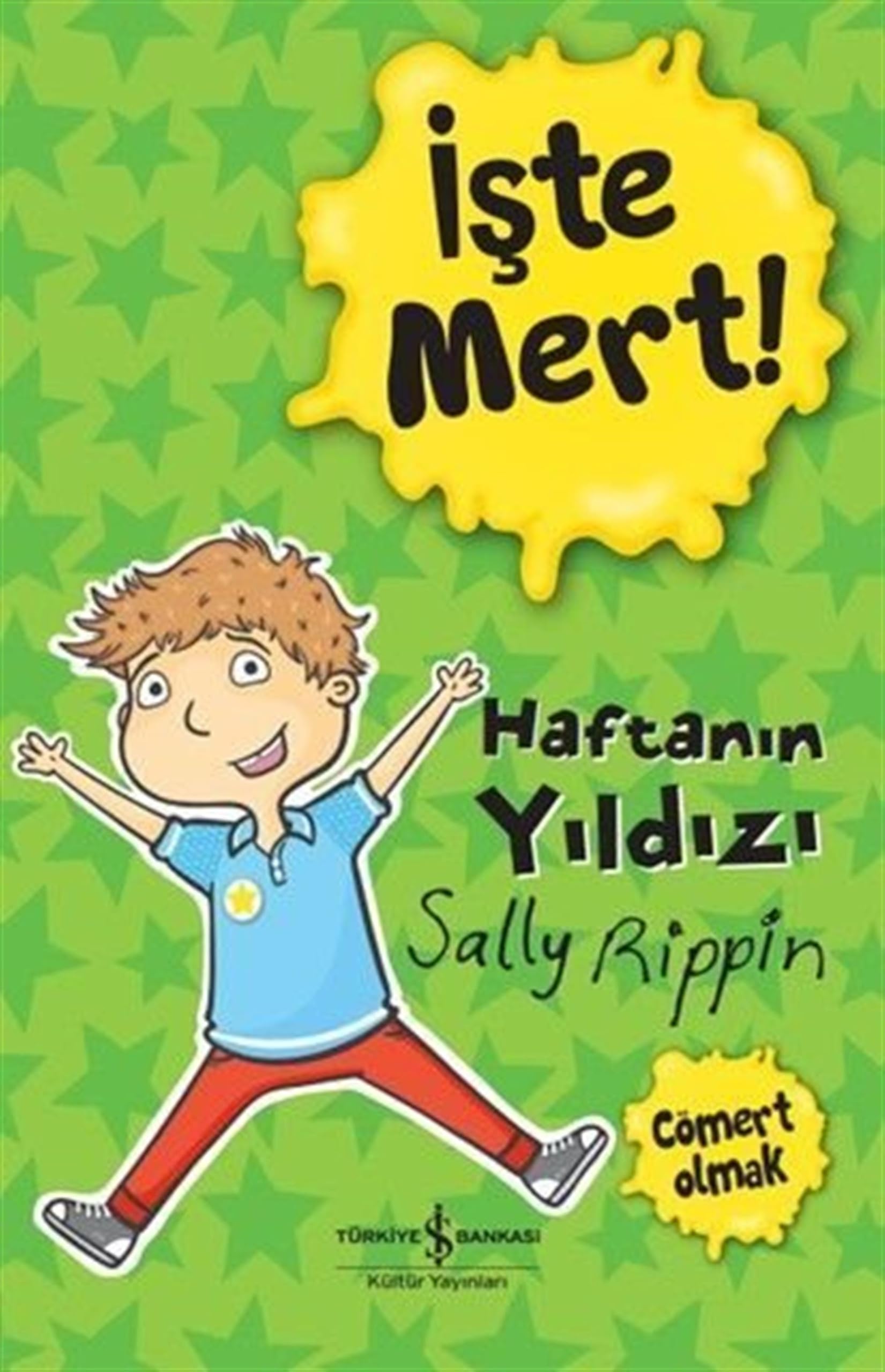 İşte Mert! - Haftanın Yıldızı - Cömert Olmak book
