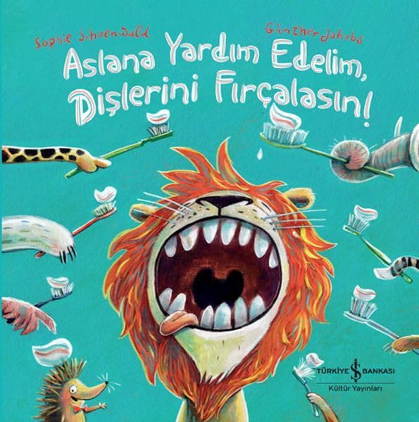 Aslana Yardım Edelim Dişlerini Fırçalasın! Books