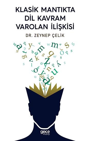Klasik Mantıkta Dil Kavram Varolan İlişkisi Books