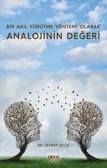 Bir Akıl Yürütme Yöntemi Olarak Analojinin Değeri Books