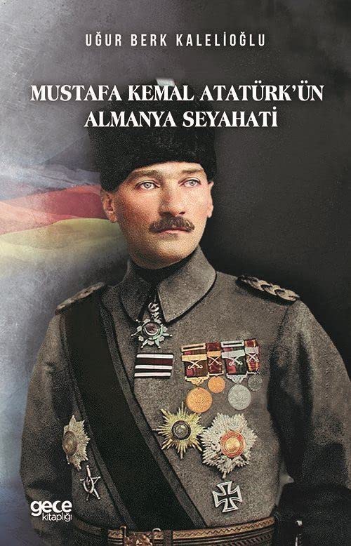 Mustafa Kemal Atatürkün Almanya Seyahati Books