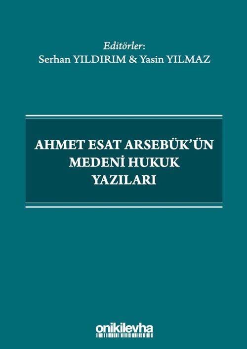 Ahmet Esat Arsebük'ün Medeni Hukuk Yazıları book