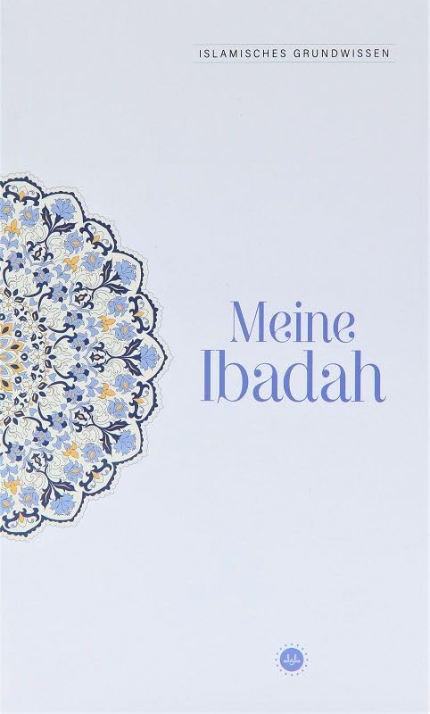 Islamisches Grundwissen Meine Ibadah - Temel İslam Bilgileri İbadetim - Almanca Books
