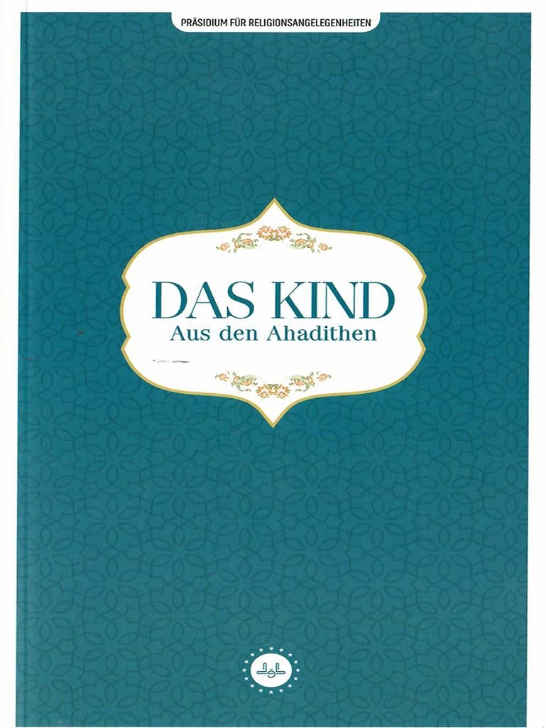 Das Kind Aus Den Ahadithen ( Präsidium Für Religionsangelegenheiten ) Diyanet Hadithe Religion & Esotericism