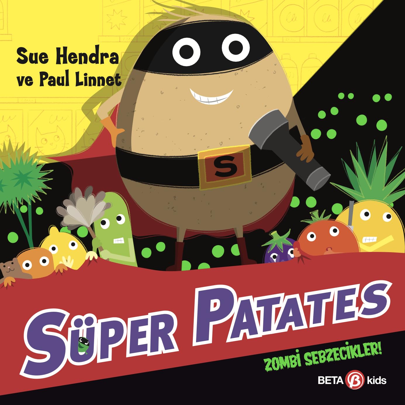 Süper Patates ;Zombi Sebzecikler Fairy Tales & Legends