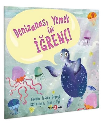 Denizanası Yemek Çok İğrenç! book