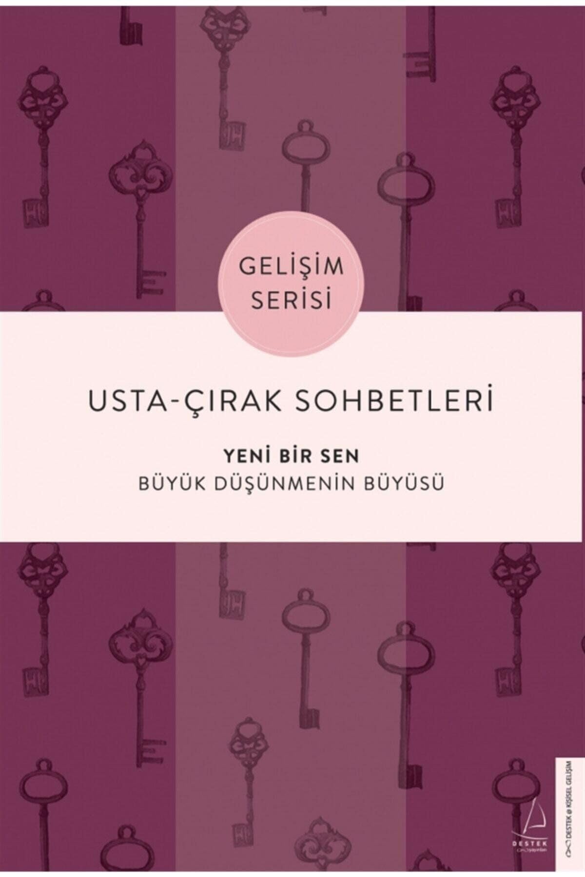 Usta - Cirak Sohbetleri Yeni Bir Sen Lifestyle