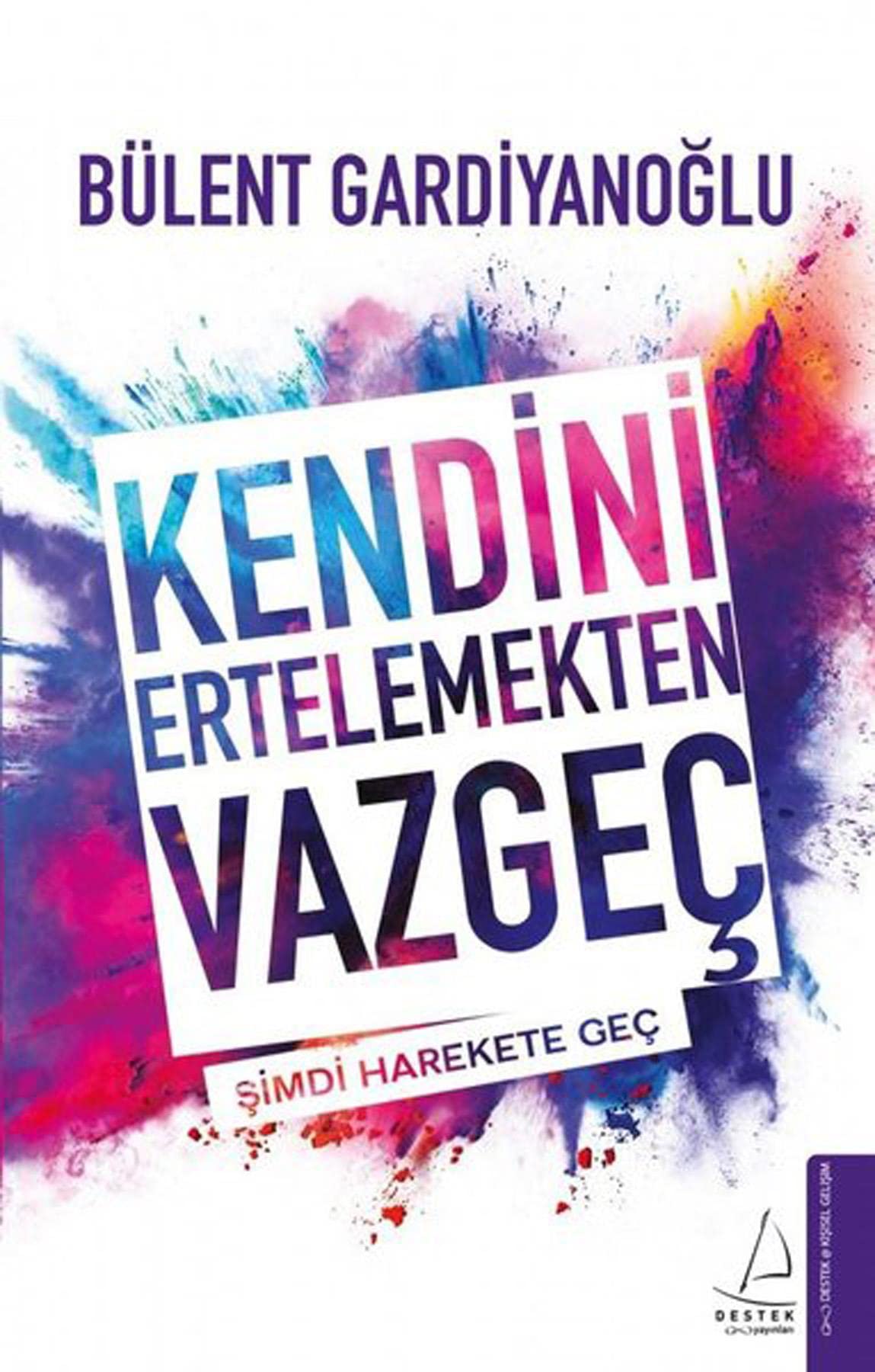 Kendini Ertelemekten Vazgeç: Şimdi Harekete Geç Lifestyle