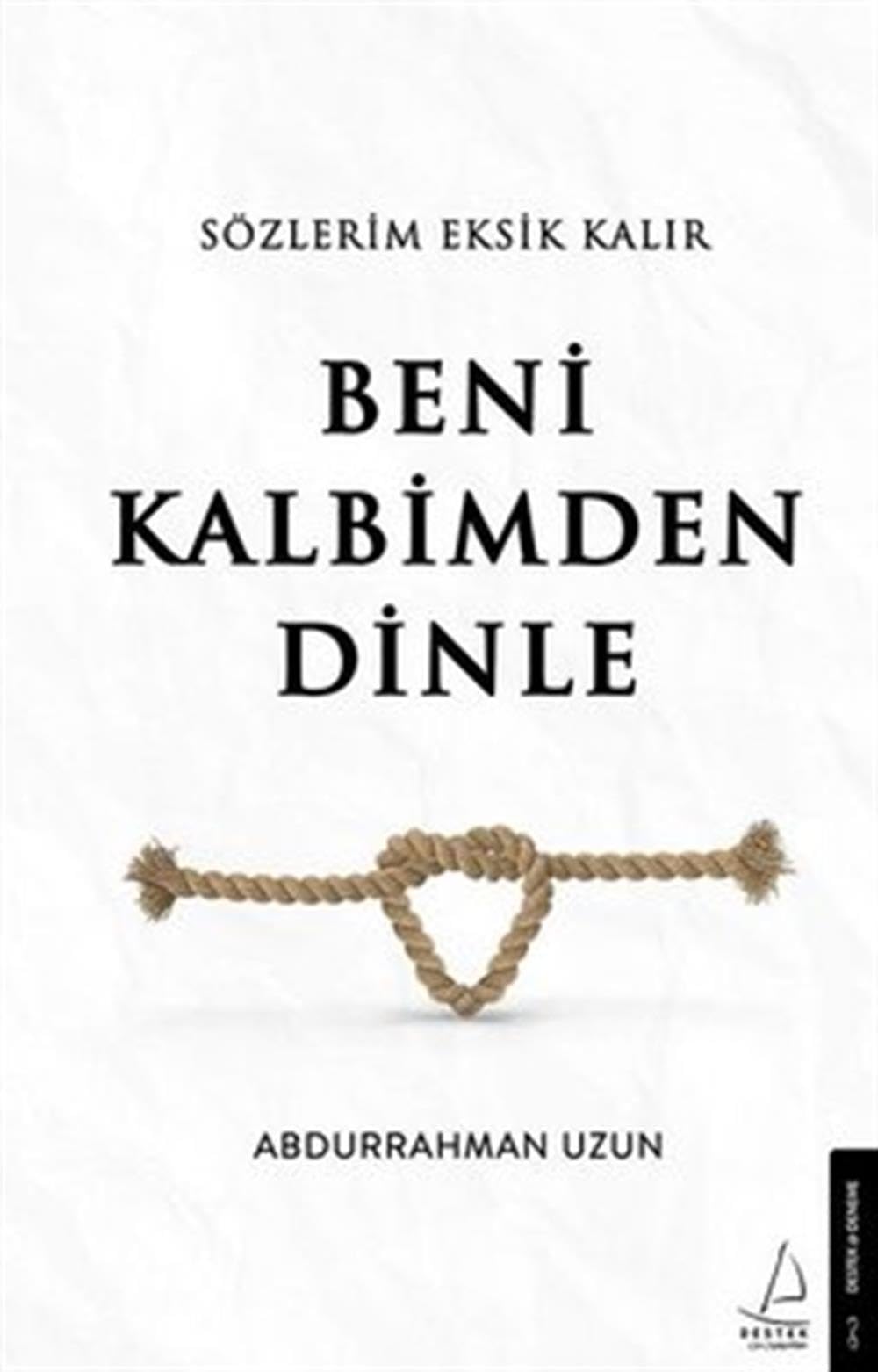 Sözlerim Eksik Kalır Beni Kalbimden Dinle Contemporary literature