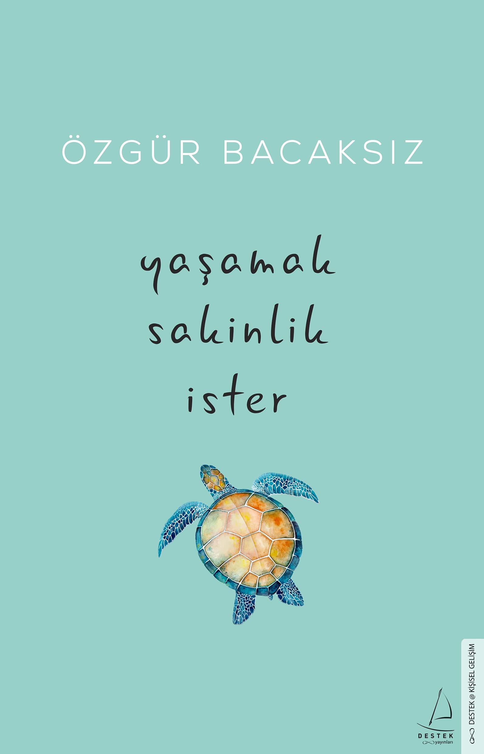 Yasamak Sakinlik Ister Lifestyle