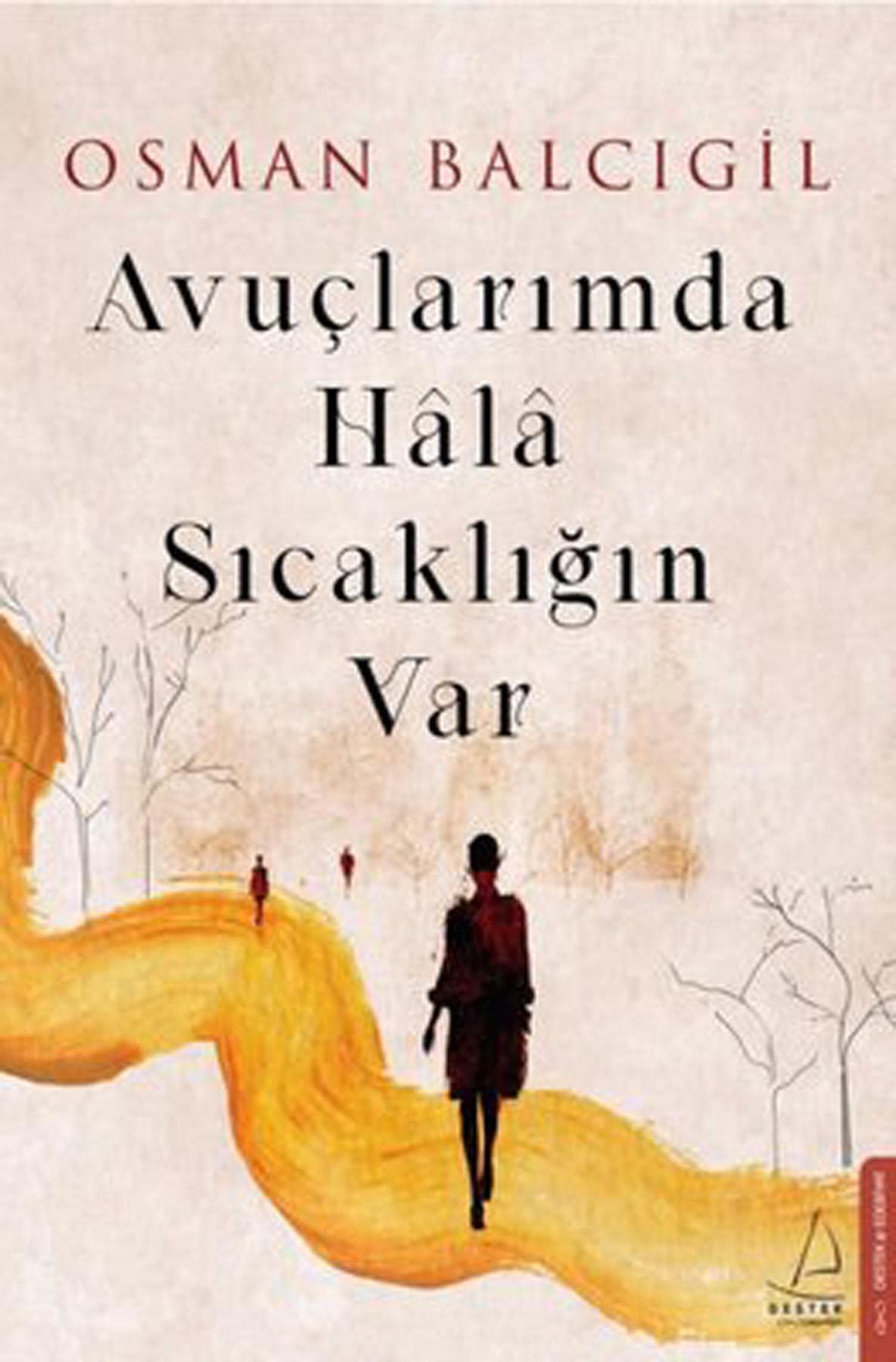 Avuclarimda Hala Sicakligin Var book