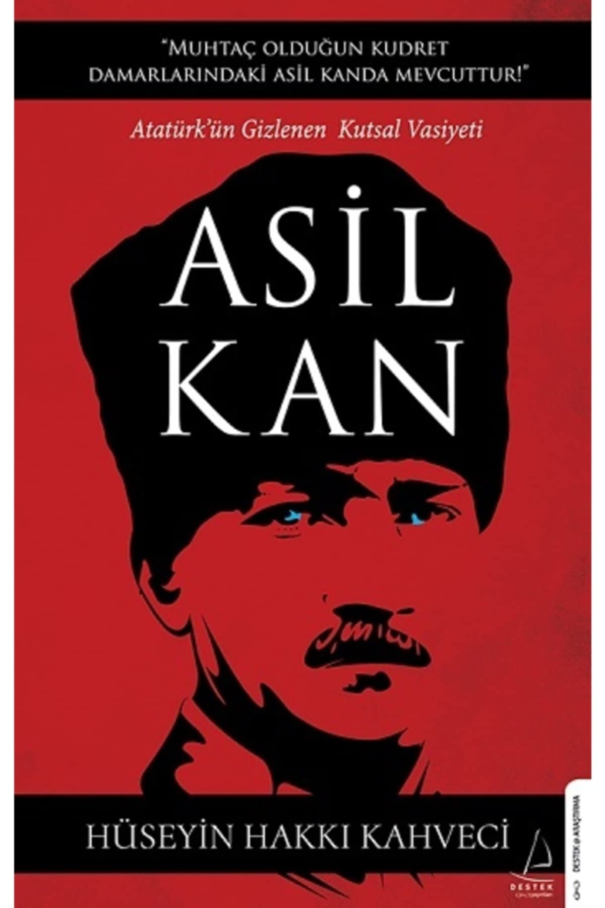 Asil Kan: Atatürkün Gizlenen Kutsal Vasiyeti Memories